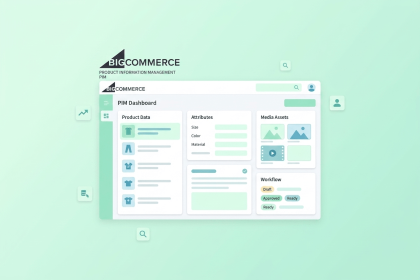 BigCommerce PIM: How to Pick the Right Solution