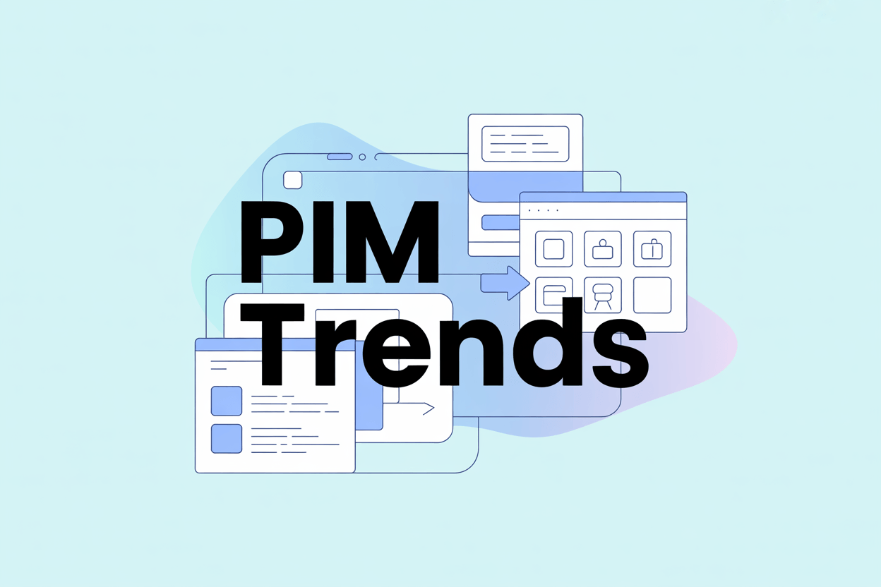Product Information Management Trends Shaping the Market in 2026